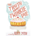 The Truth About Twinkie Pie - Paperback