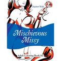 Mischievous Missy: Adult Coloring Book Set - Paperback
