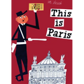 This Is Paris - Hardcover