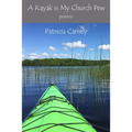 A Kayak is My Church Pew - Paperback