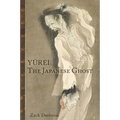 Yurei: The Japanese Ghost - Paperback