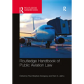 Routledge Handbook of Public Aviation Law - Paperback