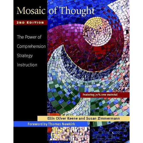 Mosaic of Thought, Second Edition: The Power of Comprehension Strategy Instruction - Paperback