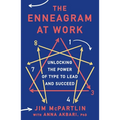The Enneagram at Work: Unlocking the Power of Type to Lead and Succeed - Paperback