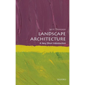 Landscape Architecture: A Very Short Introduction - Paperback