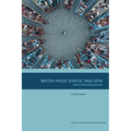 British Music Videos 1966 - 2016: Genre, Authenticity and Art - Paperback