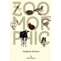 Zoomorphic: A Poetry Chapbook - Paperback