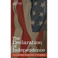 The Declaration of Independence: including Brief Biographies of Its Signers - Paperback