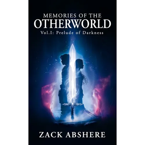Memories of the Otherworld I: Prelude of Darkness - Hardcover
