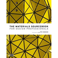 The Materials Sourcebook for Design Professionals - Hardcover