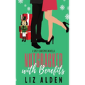 Nutcracker with Benefits: A Spicy Christmas Novella - Paperback
