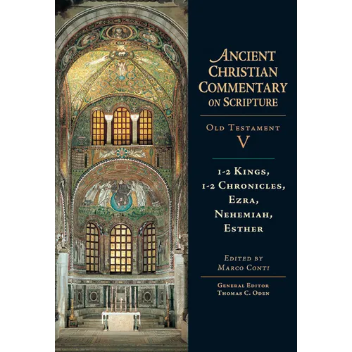 1-2 Kings, 1-2 Chronicles, Ezra, Nehemiah, Esther: Volume 5 Volume 5 - Hardcover