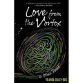 Love from the Vortex & Other Poems - Paperback