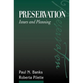 Preservation: Issues and Planning - Paperback