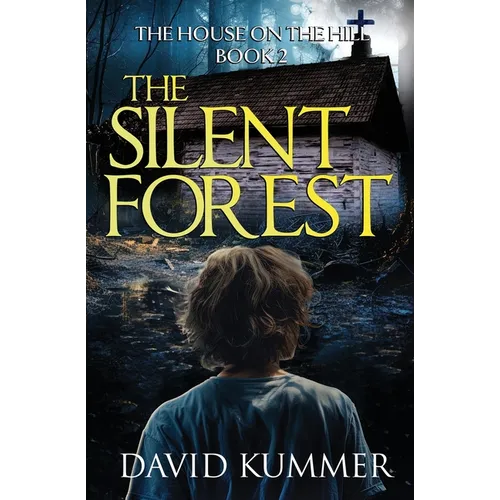 The Silent Forest: A shocking psychological thriller with an unforgettable ending - Paperback