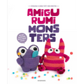 Amigurumi Monsters: Revealing 15 Scarily Cute Yarn Monsters - Paperback