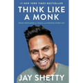 Think Like a Monk: Train Your Mind for Peace and Purpose Every Day - Hardcover