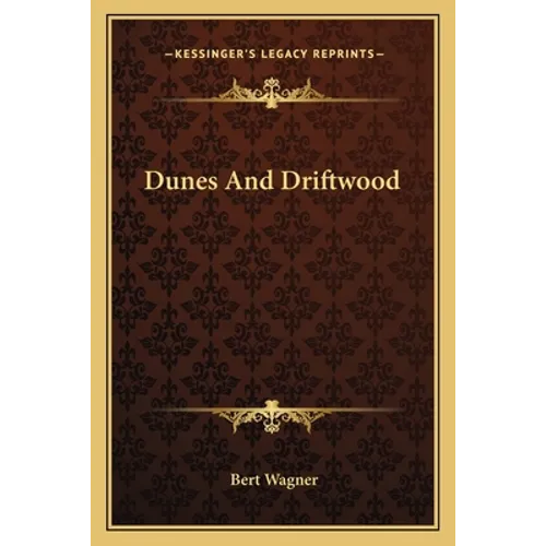 Dunes And Driftwood - Paperback