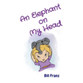 An Elephant on My Head - Hardcover