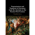 Vegetarianism and Veganism in Literature from the Ancients to the Twenty-First Century - Hardcover