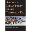 American Indian Policy in the Jacksonian Era - Paperback