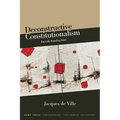Deconstructive Constitutionalism: Derrida Reading Kant - Hardcover