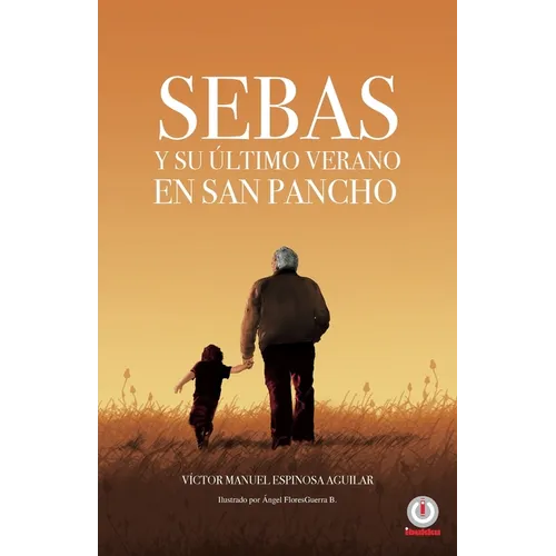 Sebas y su último verano en San Pancho - Paperback