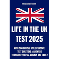 Life in the UK Test 2025: With 500 Official Style Practice Test Questions and Answers - To Ensure You Pass Quickly and Easily - Paperback