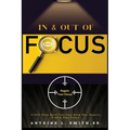In and Out of Focus - Paperback