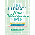 The Ultimate Time Management Toolkit: 25 Productivity Tools for Adults with ADHD and Chronically Busy People - Paperback