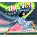 Aurora: A Tale of the Northern Lights - Paperback