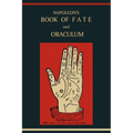 Napoleon's Book of Fate and Oraculum - Paperback