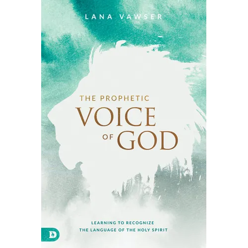 The Prophetic Voice of God: Learning to Recognize the Language of the Holy Spirit - Paperback