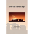 History of the Babylonian Empire - Paperback