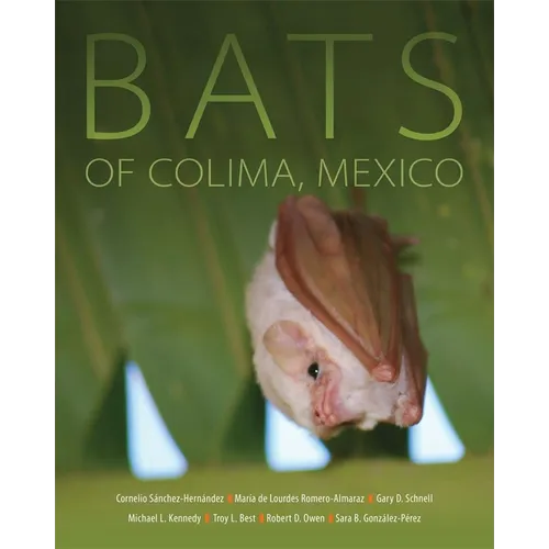 Bats of Colima, Mexico: Volume 14 - Paperback