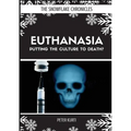 Euthanasia: Putting the Culture to Death? - Paperback