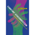 Constant Disconnection: The Weight of Everyday Digital Life - Paperback