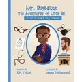 Mr. Business: The Adventures of Little BK: Book 5: Smart Guy Glasses: Smart Guy Glasses - Paperback