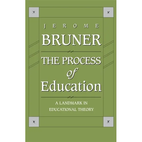 The Process of Education: Revised Edition - Paperback