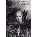 Eyes Are Watching, Ears Are Listening: Growing Up in Nazi Germany 1933-1946 - Paperback