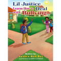 Lil Justice Learns How to Deal with Bullying - Hardcover