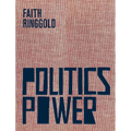 Faith Ringgold: Politics / Power - Hardcover