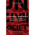 Uncivil Society: 1989 and the Implosion of the Communist Establishment - Paperback