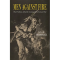 Men Against Fire: The Problem of Battle Command - Paperback