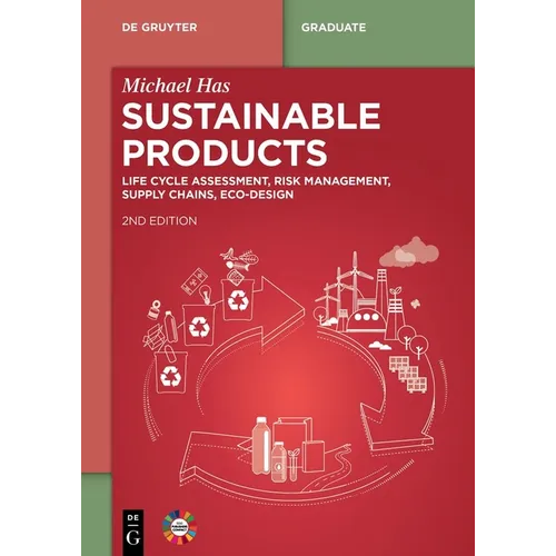 Sustainable Products: Life Cycle Assessment, Risk Management, Supply Chains, EcoDesign - Paperback