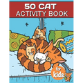 50 Cat Activity Book For Kids: Cat Fun Game For Kids Coloring, Mazes, dot to dot, Puzzles and More - Paperback