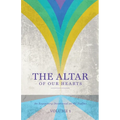 The Altar of Our Hearts: An Expository Devotional on the Psalms, Volume 1 - Paperback