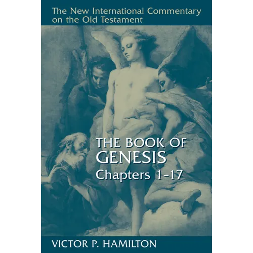 The Book of Genesis, Chapters 1-17 - Hardcover