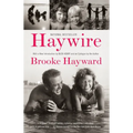 Haywire: A Memoir - Paperback