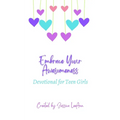 Embrace Your Awesomeness: Devotionals for Teen Girls - Paperback